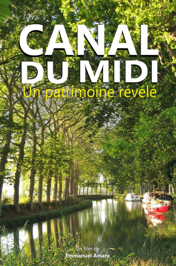 Canal du Midi : un patrimoine révélé