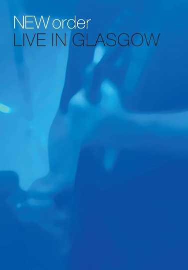 New Order  Live in Glasgow