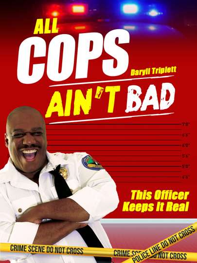 All Cops Aint Bad Poster