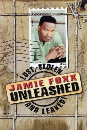 Jamie Foxx Unleashed Lost Stolen and Leaked