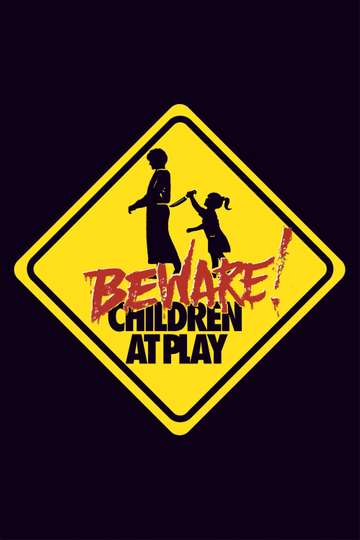 Beware Children at Play Poster