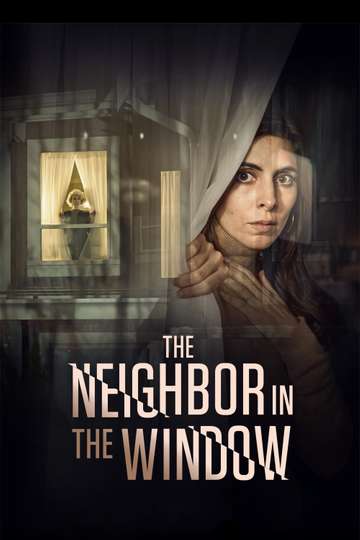 The Neighbor in the Window Poster