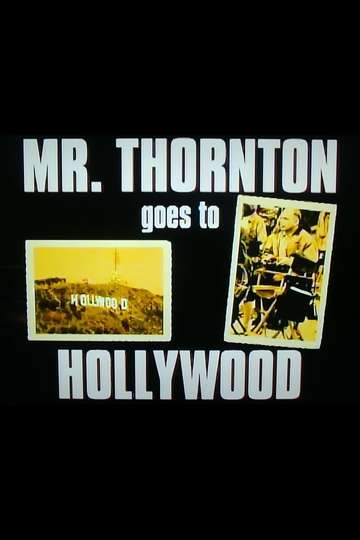 Mr Thornton Goes to Hollywood Poster