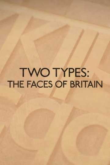 Two Types: The Faces of Britain Poster