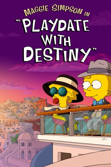 Maggie Simpson in Playdate with Destiny Poster