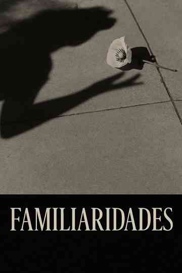 Familiarities Poster