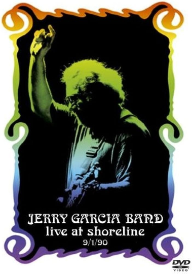 Jerry Garcia Band Live at Shoreline