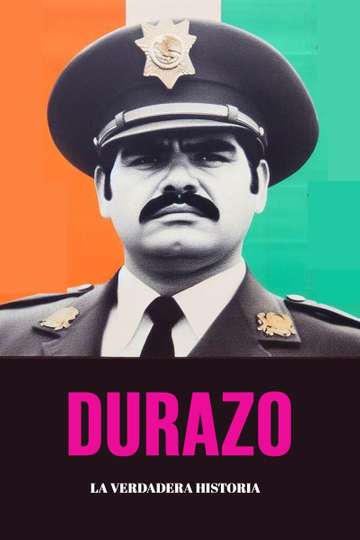 Durazo The true story Poster