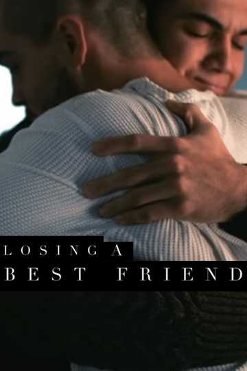 Losing a Best Friend Poster