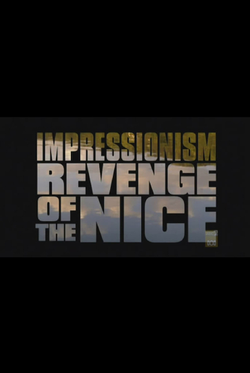 Impressionism Revenge of the Nice