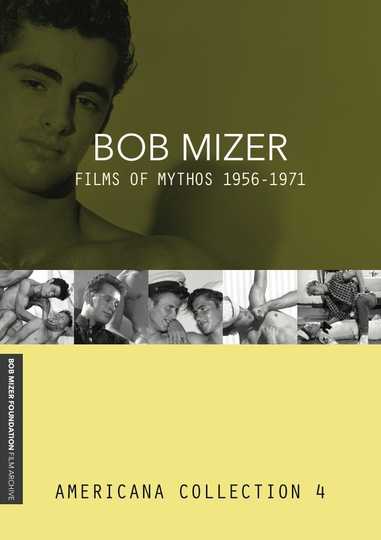 Bob Mizer Films Of Mythos 19551971