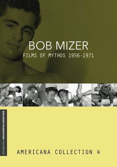 Bob Mizer Films Of Mythos 19551971