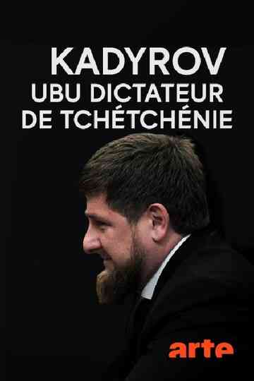 Kadyrov, The Dictator of Chechnya Poster
