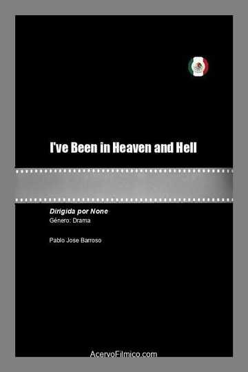 I've Been in Heaven and Hell