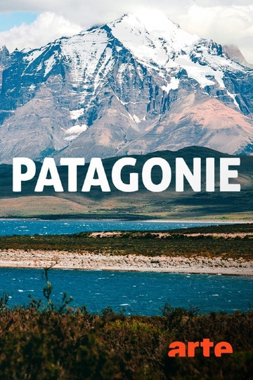 Patagonie : terre de l'extrême