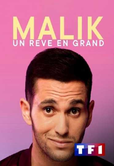 Malik  un rêve en grand