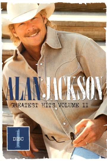 Alan Jackson Greatest Hits Volume II Disc 1