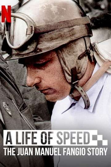 A Life of Speed: The Juan Manuel Fangio Story Poster