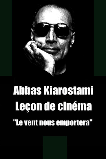 Abbas Kiarostami: Leçon de cinéma