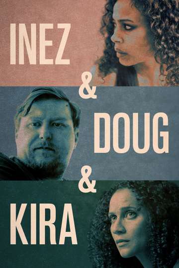 Inez & Doug & Kira Poster