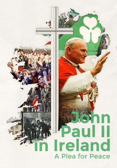 John Paul II in Ireland A Plea for Peace Poster
