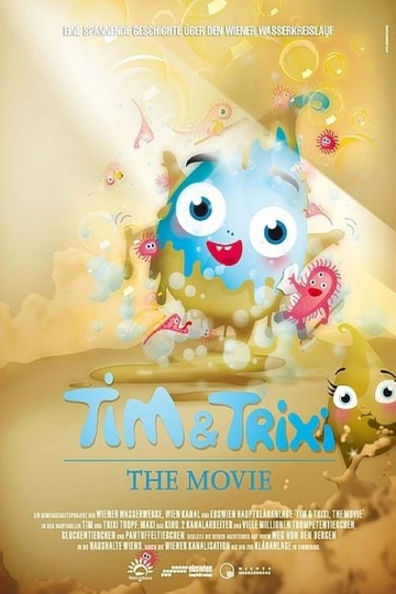 Tim & Trixi Tropf - The Movie Poster