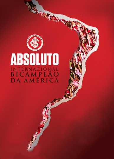 Absoluto  Internacional Bicampeão da América Poster