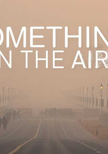 Something in the Air