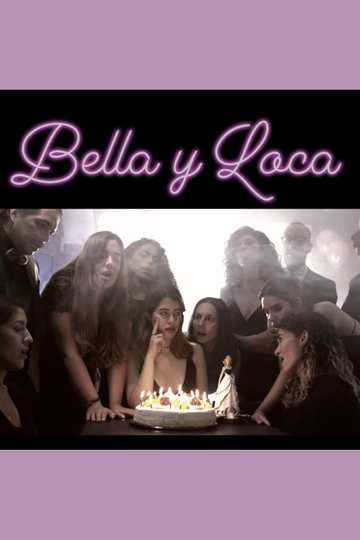 Bella y Loca