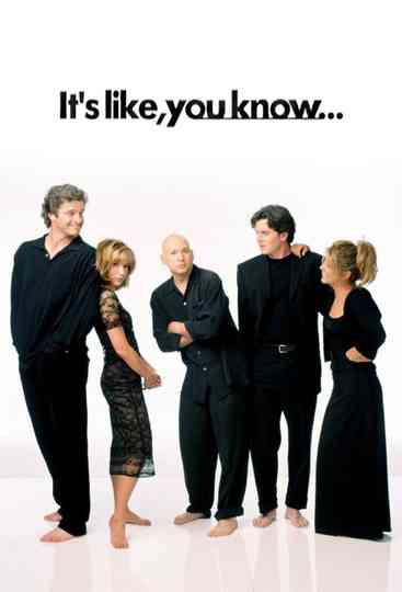 It's Like, You Know... Poster