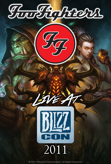 Foo Fighters  Live at Blizzcon