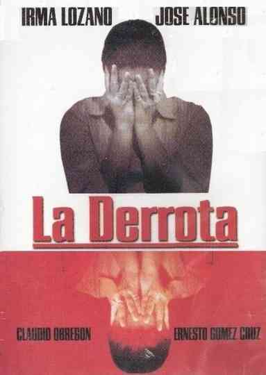 La derrota Poster