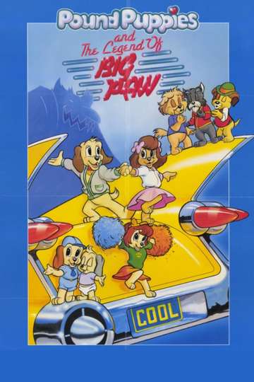 Pound Puppies and the Legend of Big Paw Poster