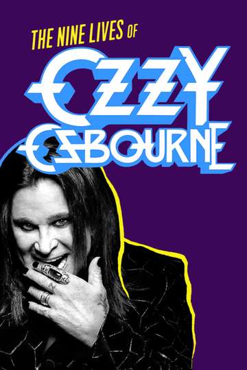 Biography The Nine Lives of Ozzy Osbourne Poster