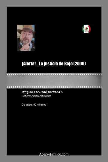 ¡Alerta!... La justicia de Rojo Poster