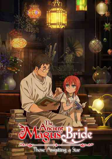 The Ancient Magus' Bride: Those Awaiting a Star