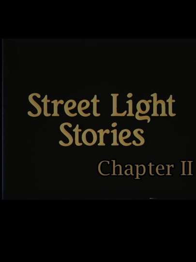 Street Light Stories Chapter II Poster