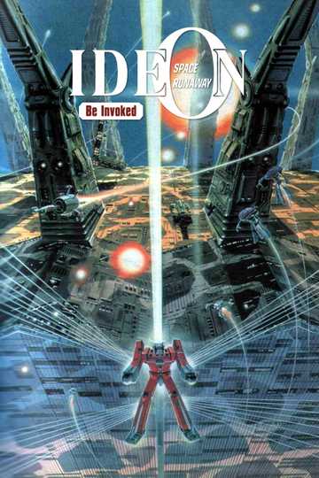 Space Runaway Ideon: Be Invoked Poster