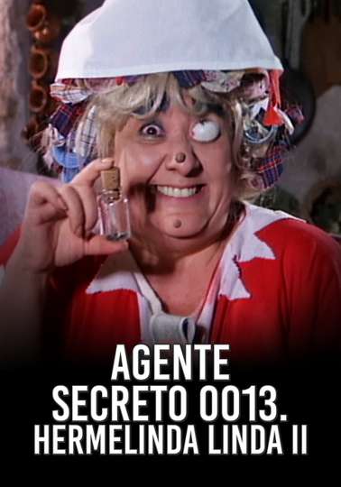Agente 0013: Hermelinda linda II Poster