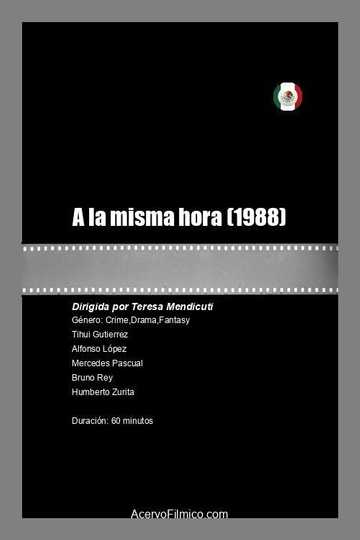 A la Misma Hora Poster