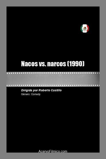 Nacos vs. narcos