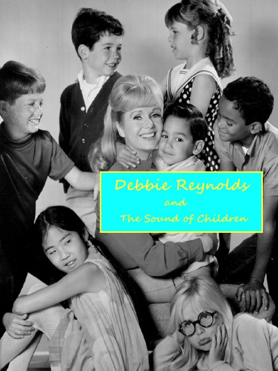 Debbie Reynolds and the Sound of Children