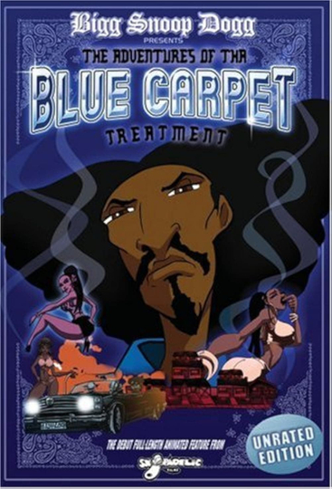 Bigg Snoop Dogg Presents: The Adventures of Tha Blue Carpet Treatment Poster