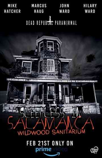 Sleepless in Salamanca Wildwood Sanitarium
