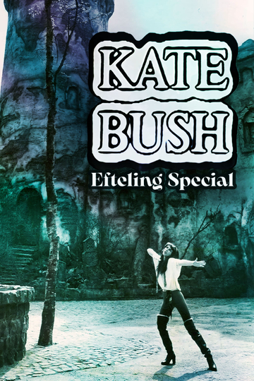 Kate Bush  Efteling Special