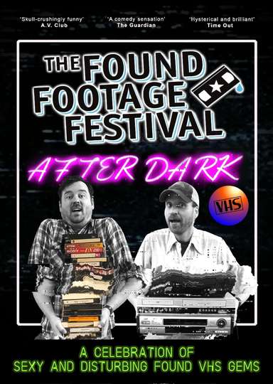 The Found Footage Festival After Dark