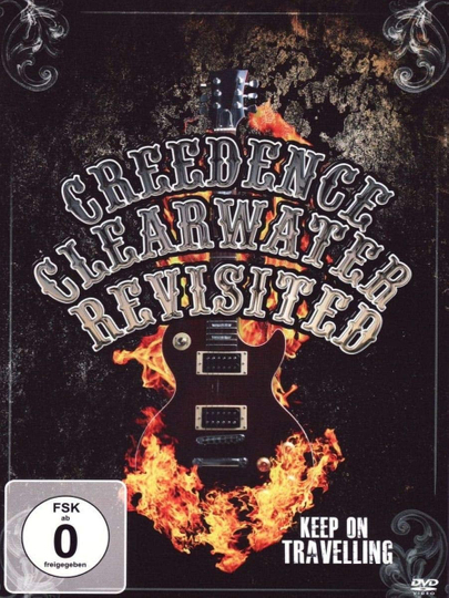 Creedance Clearwater Revisited  Keep On Traveling