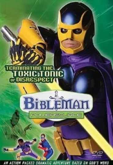 Bibleman: Terminating the Toxic Tonic of Disrespect Poster