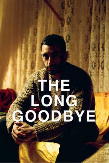 The Long Goodbye