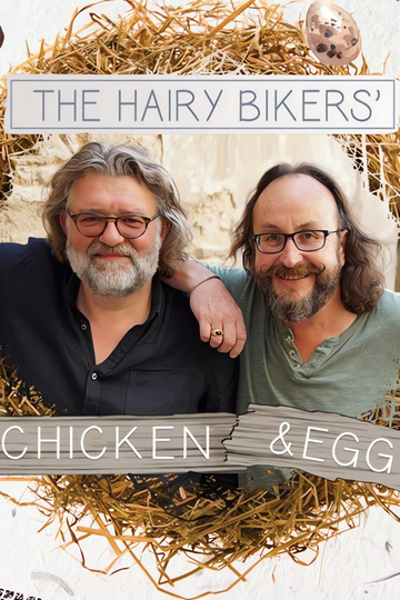 The Hairy Bikers: Chicken & Egg